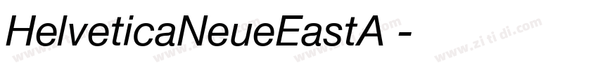 HelveticaNeueEastA 字体转换